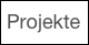 Projekte